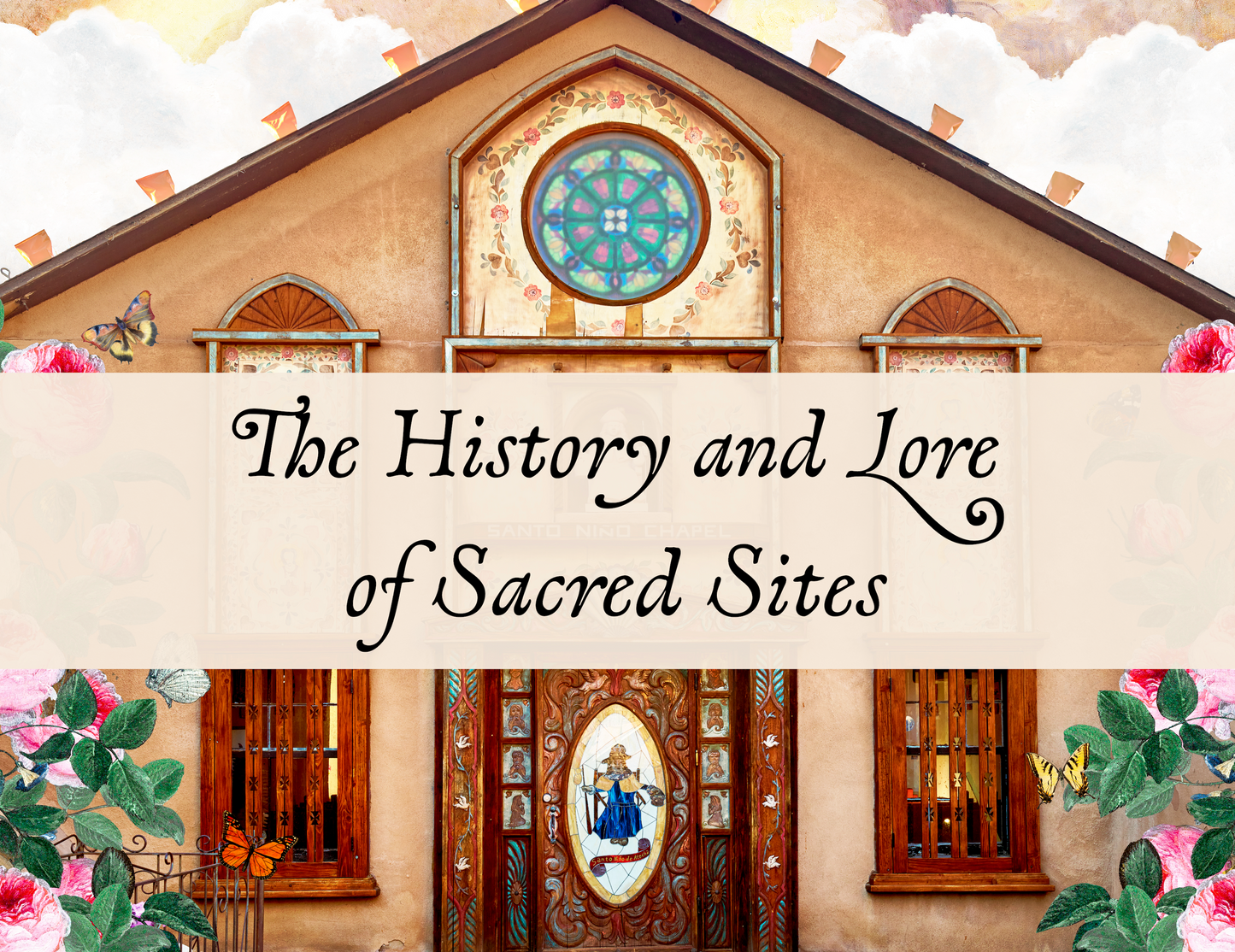 The History and Lore of Sacred Sites