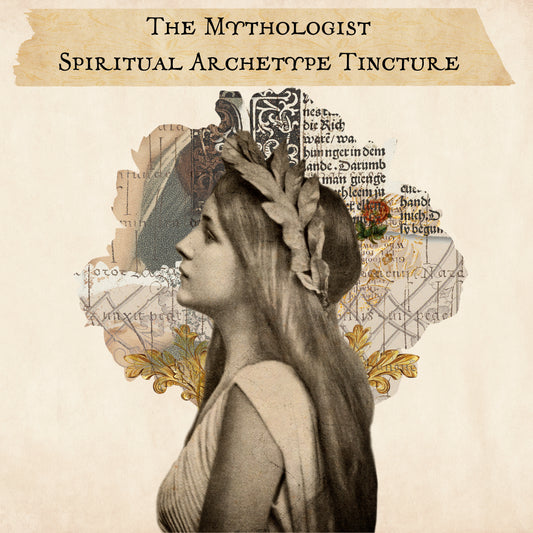 The Mythologist Spiritual Archetype Tincture